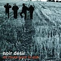 Noir Désir - En Route Pour La Joie альбом