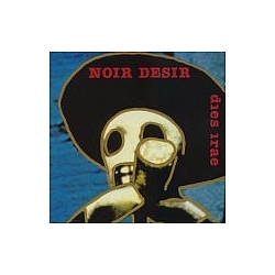 Noir Désir - Dies Irae I album
