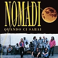 Nomadi - Quando Ci Sarai альбом