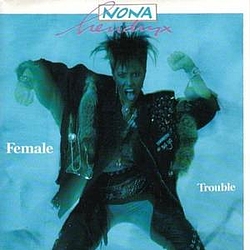 Nona Hendryx - Female Trouble альбом