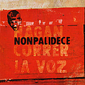 Nonpalidece - Hagan Correr La Voz альбом