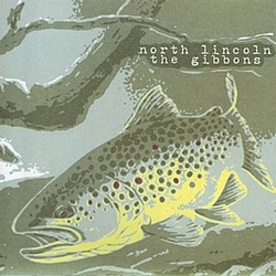 North Lincoln - split 7&quot; with The Gibbons альбом