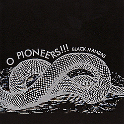 O Pioneers!!! - Black Mambas альбом