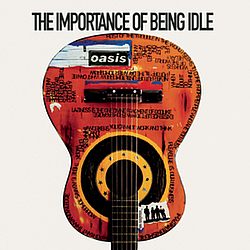 Oasis - The Importance of Being Idle album
