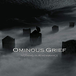 Ominous Grief - Nothing in Remembrance альбом