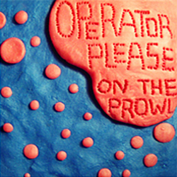 Operator Please - On The Prowl album