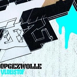 Opgezwolle - Vloeistof альбом