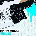 Opgezwolle - Vloeistof album
