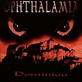 Ophthalamia - Dominion album